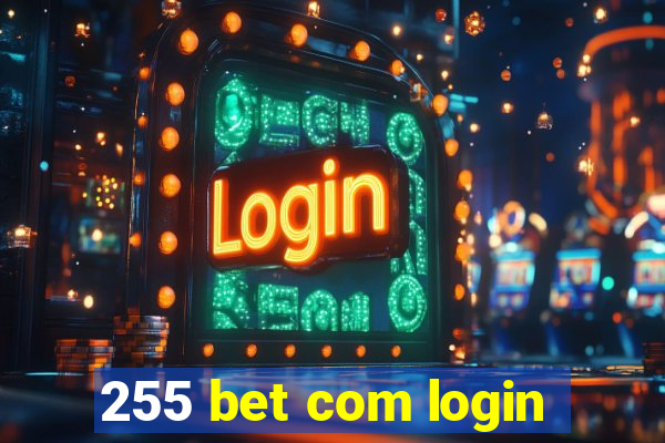 255 bet com login